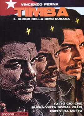 TIMBA- Il suono della crisi cubana - autore Vincenzo Perna TIMBA- Il suono della crisi cubana - autore Vincenzo Perna