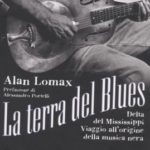 La terra del Blues – autore Lomax Alan
