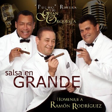 Pucho Rivera Y Su Gran Orquesta Salsa En Grande