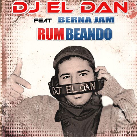 DJ El Dan - Rumbeando (feat. Berna Jam)