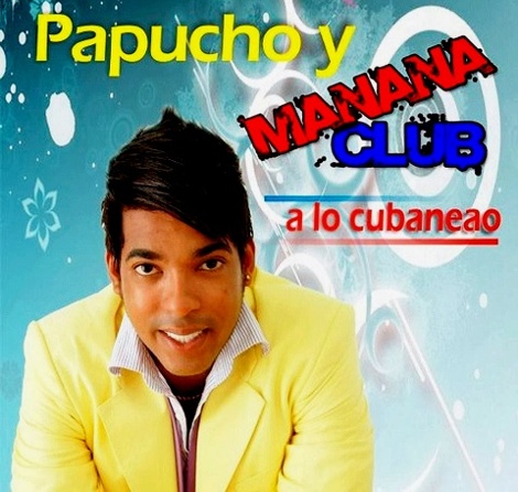 Papucho y Manana Club - a lo cubaneao