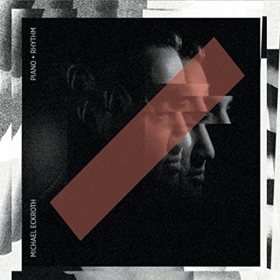 Michael Eckroth Group - Piano and Rhythm