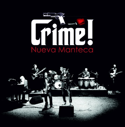 Nueva Manteca - Crime