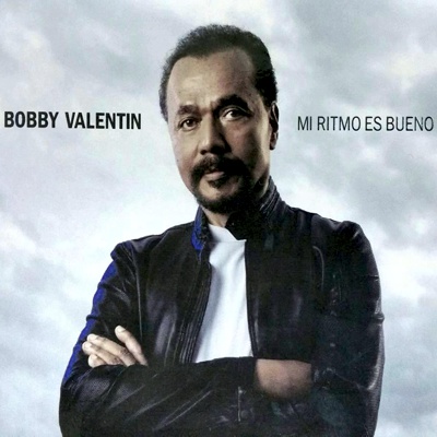 Bobby Valentin - Mi Ritmo Esta Bueno