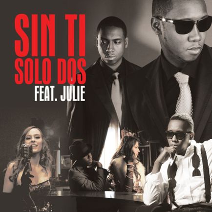 Solo Dos - Sin Ti (feat. Julie)