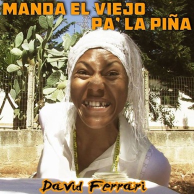 David Ferrari - Manda el Viejo