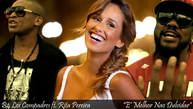 B4 Los Compadres ft. Rita Pereira