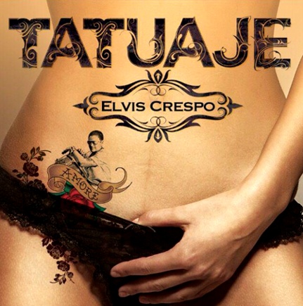 Elvis Crespo - Tatuaje