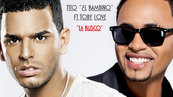 Tito El Bambino Ft. Toby Love