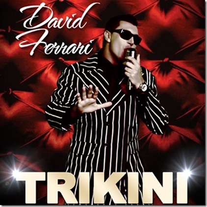 David Ferrari - Trikini