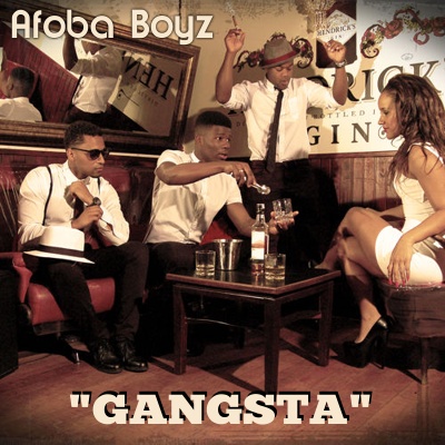 Afoba Boyz - Gangsta