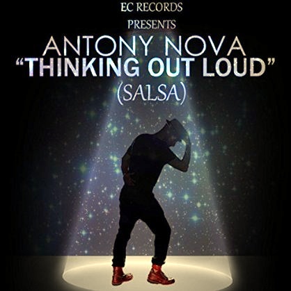 Antony Nova - Thinking out Loud (Salsa)