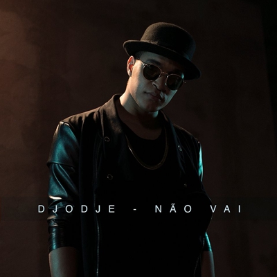 Djodje - Nao Vai