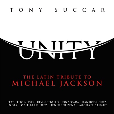Unity - The Latin Tribute To Michael Jackson
