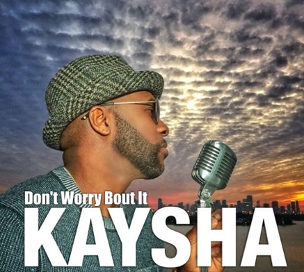 Kaysha - Dont Worry