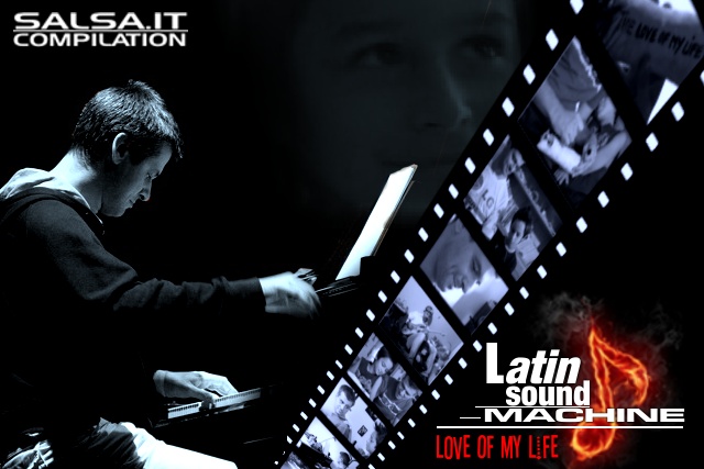 Latin Sound Machine - Love Of My Life