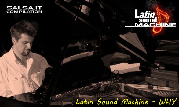 Latin Sound Machine - WHY