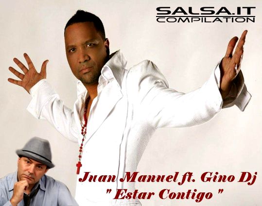 Juan Manuel Ft Gino DJ- Estar Contigo