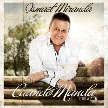 Ismael Miranda - Cuando Manda el Corazon