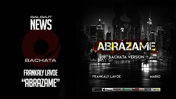 Frankaly Lavoe - Abrazame (bachata Version)