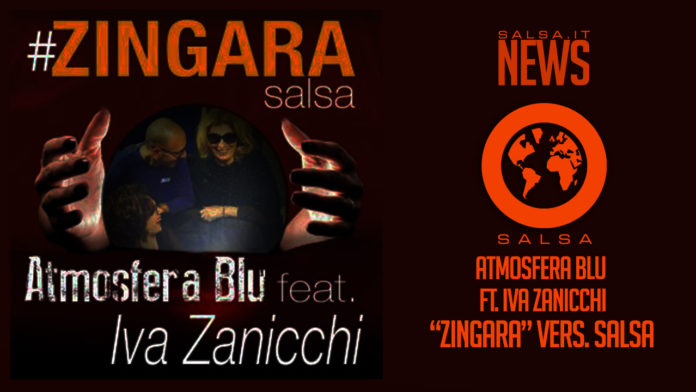 Atmosfera Blu Feat. Iva Zanicchi - Zingara (vers. salsa)