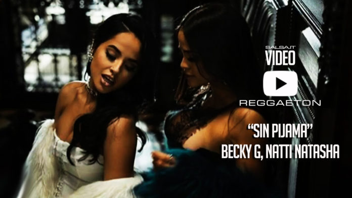 Becky G, Natti Natasha - Sin Pijama (2018 Reggaeton official video)
