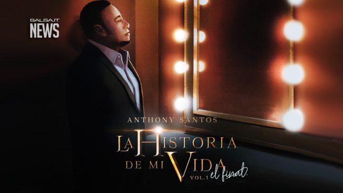 Anthony Santos - La Historia de Mi Vida_ El Final, Vol. 1