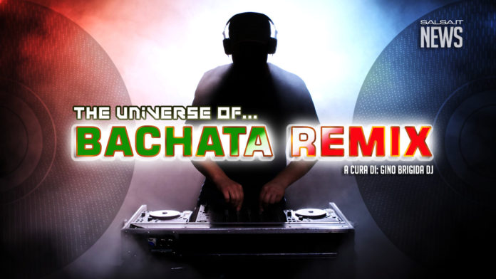 The Universe of Bachata Remix - By Gino Brigida DJ