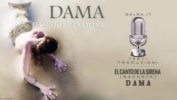 Dama - El Canto De La Sirena (Testi e Traduzioni)