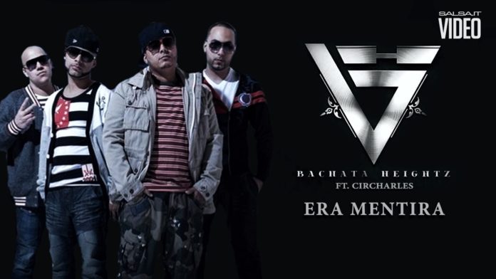 Bachata Heightz ft. Circharles - Eras Mentira (2018 Bachata official video)