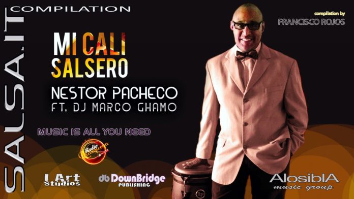 Nestor Pacheco Ft. DJ Marco Ghamo - Mi Cali Salsero (Salsa.it Compilation Vol 15)