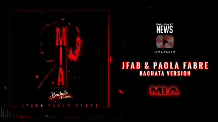 JFab & Paola Fabre - Mia (2018 Bachata Version)