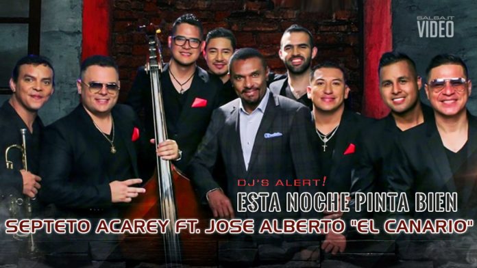 Septeto Acarey ft. Jose Alberto EL Canario - Esta Noche Pinta Bien (2019 salsa official video)