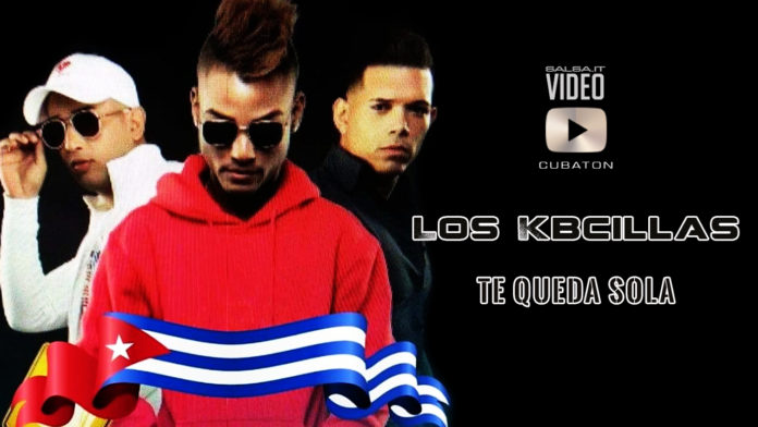 Los Kbcillas - Te Queda Sola (2019 Cubaton official video)
