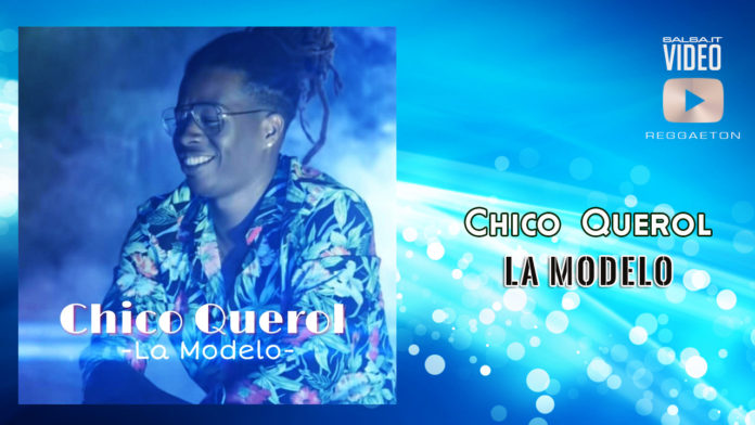 Chico Querol - La Modelo (2019 reggaeton official video)