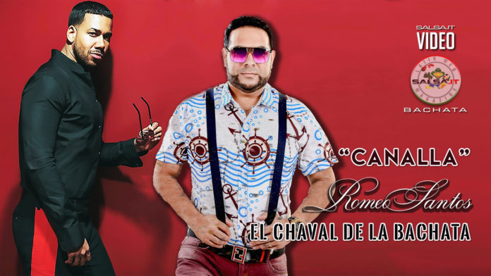 Romeo Santos, El Chaval de la Bachata - Canalla (2019 Bachata official video)