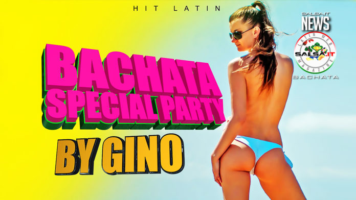 Gino Brigida - Bachata Special Party (2019 Bachata news)