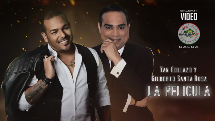 Yan Collazo y Gilberto Santa Rosa - La Pelicula (2019 Salsa official video)