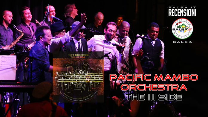 Pacific Mambo Orchestra - The III Side (2020 Recensioni salsa)