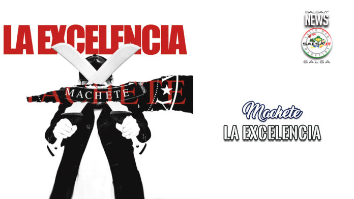 La Excelencia - Salsa na Ma (From album Machete) - (2020 salsa official video)