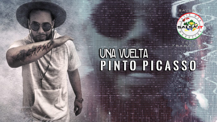 Pinto Picasso - Una Vuelta (2020 Testi e traduzioni)