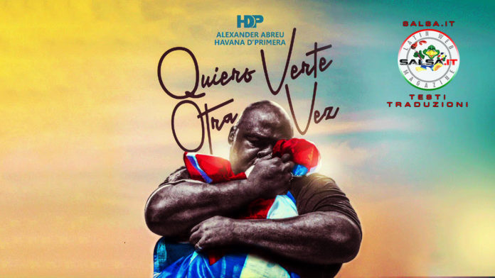 Havana D Primera - Quiero Verte Otra Vez (2020 Salsa - Testo e Traduzione)