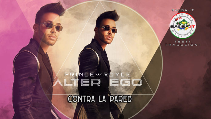 Prince Royce - Contra La Pared (2020 Bachata Testo e Traduzione)