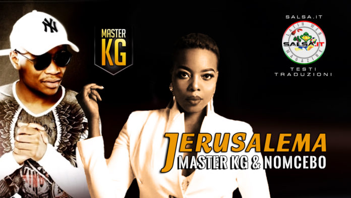 Master KG - Jerusalema (2020 Testo e traduzione)