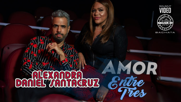 Alexandra, Daniel Santacruz - Amor Entre Tres (2020 Bachata Official Video)