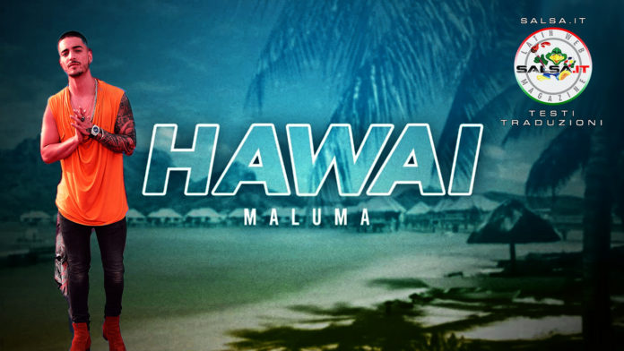 Maluma - Hawai (2020 Reggaeton Testo e Trduzione)