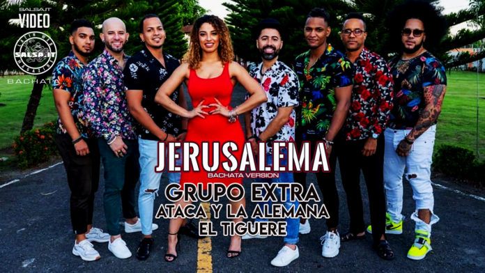 Grupo Extra, Ataca y La Alemana, EL Tiguere - Jerusalema (2020 Bachata Video Official) 2