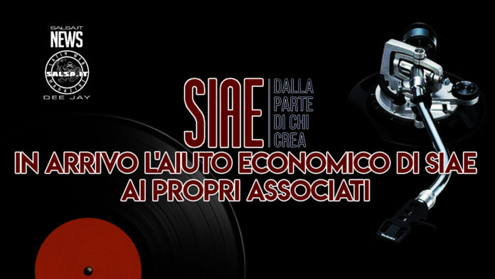 IN ARRIVO L'AIUTO ECONOMICO DI SIAE AI PROPRI ASSOCIATI (2021 News Salsa.it)