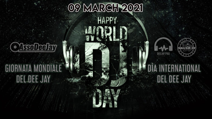 09 03 2020 DJ World Day - Gironata Mondiale del DJ - 2021 (salsa.it news)
