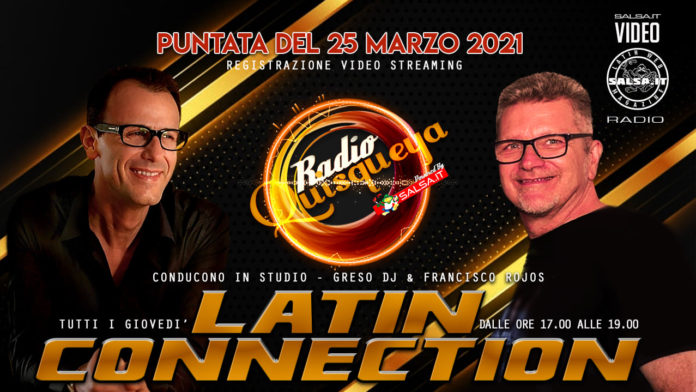 Latin Connection - Registrazione del 25 Marzo 2021
